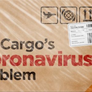 Air Cargo’s Coronavirus Problem