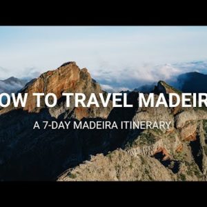 How to Travel Madeira in 7 Days - A Travel Itinerary