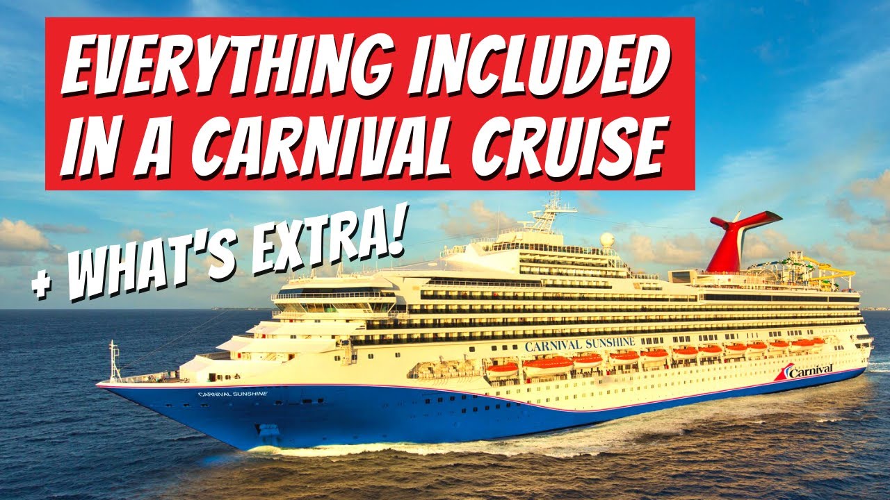 Everything Included On Carnival Cruise Line | Plus What Will Cost You ...