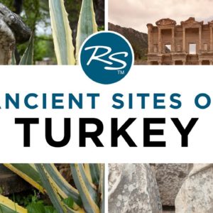 Ancient Sites of Turkey — Rick Steves' Europe Travel Guide
