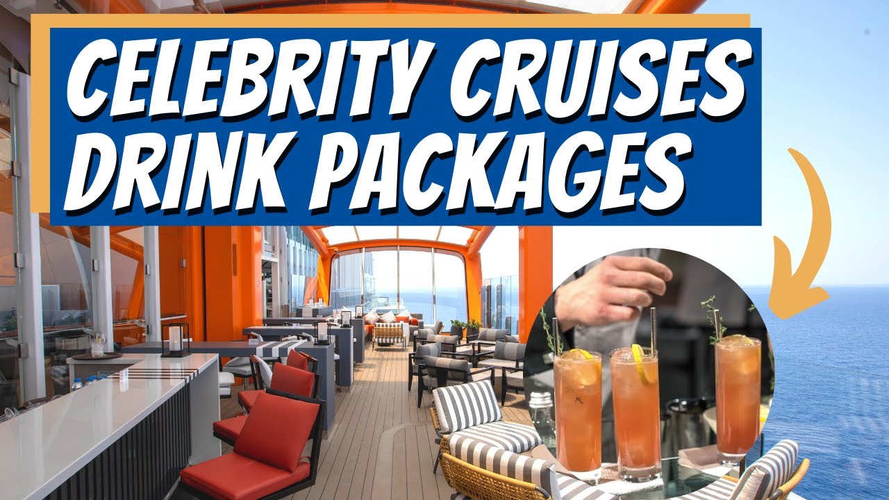 BRAND NEW Guide To Celebrity Cruises' Drink Packages In 2023! Should