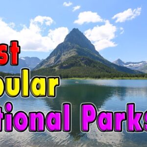 15 Most Visited National Parks in The United States