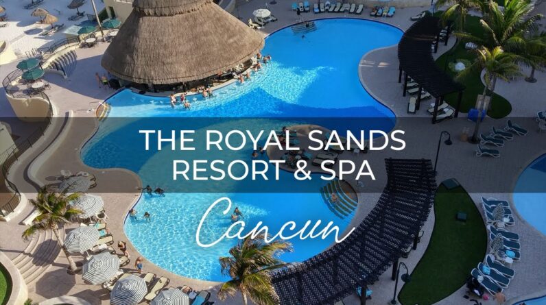Best In-Depth Review of The Royal Sands Resort & Spa Cancun 1 The Royal Sands Resort & Spa Cancun : An In Depth Look